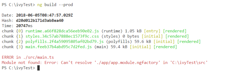 ERROR in ./src/main.ts Module not found: Error: Can't resolve'./app/app.module.ngfactory' in 'C:\ivyTest\src'